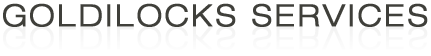 GOLDILOCKS SERVICES